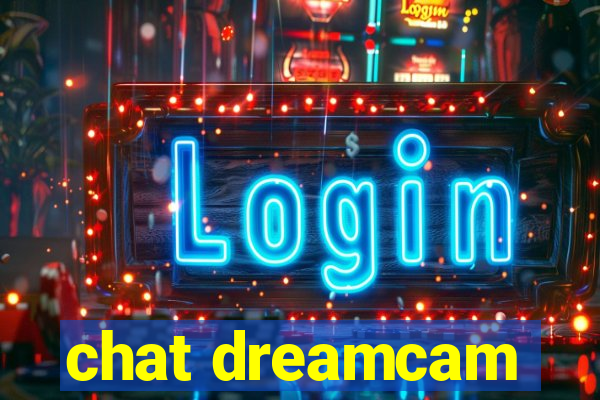 chat dreamcam